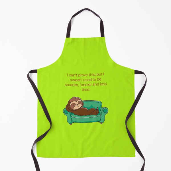 Item preview, I can’t prove this, but I swear I used to be smarter, funnier and les tired.  designed and sold by Kidzx6.