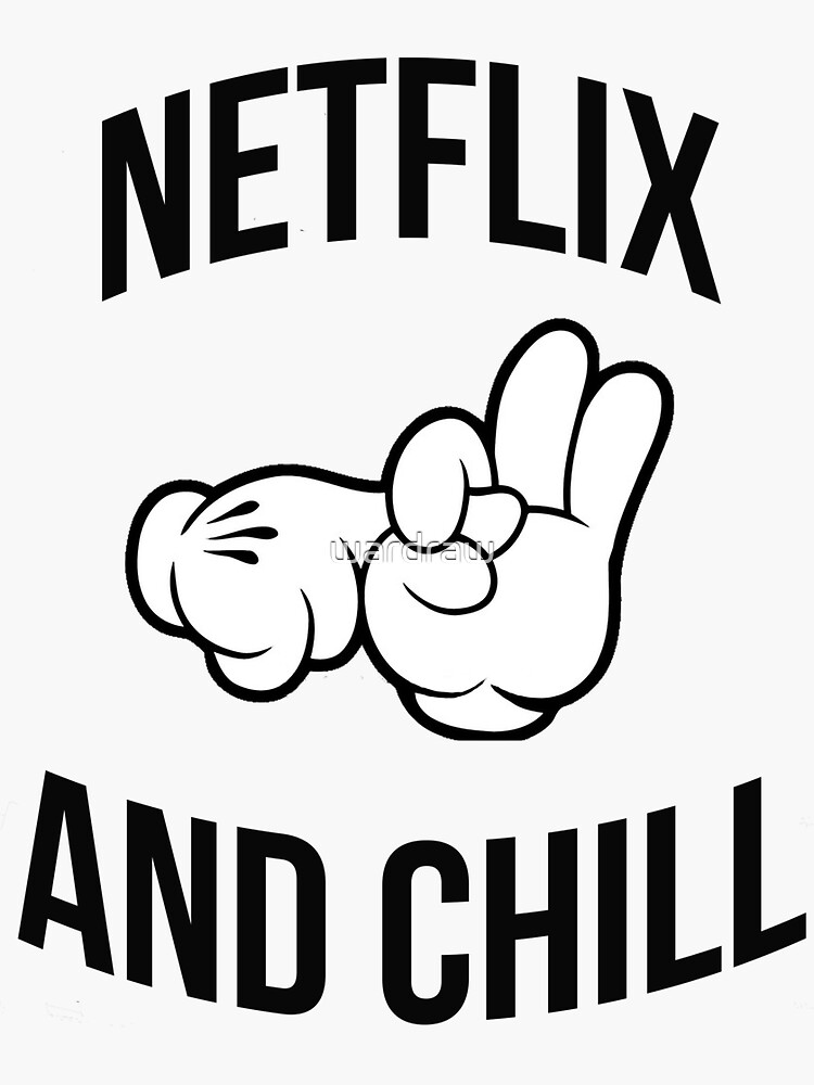 and chill" Sticker for Sale by wardraw Redbubble