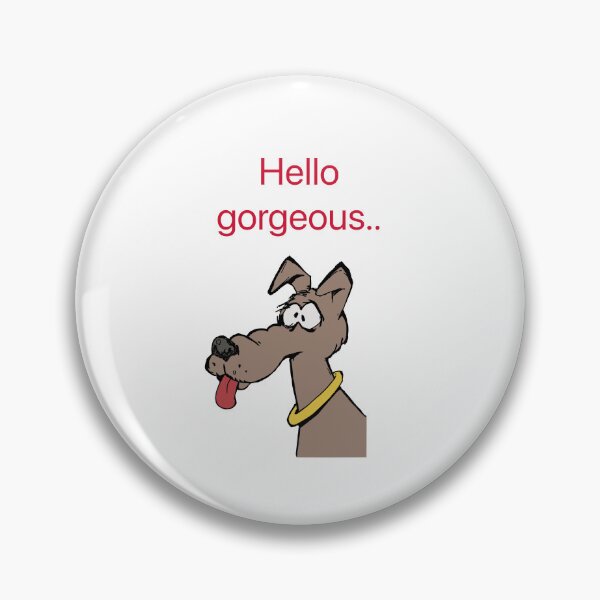 Item preview, Hello gorgeous.  designed and sold by Kidzx6.