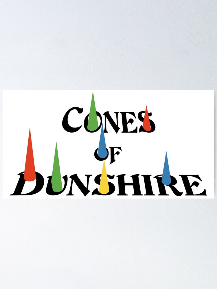 "Cones of Dunshire" Poster by fashionsforfans Redbubble