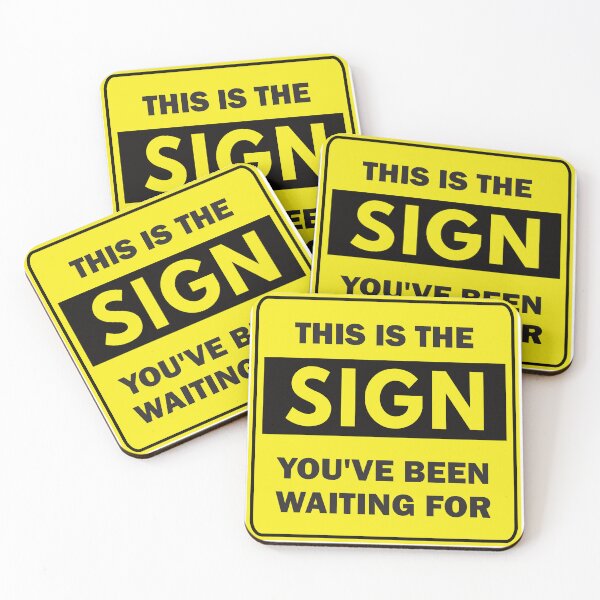 Item preview, This is the Sign You've Been Waiting For - Funny road street sign designed and sold by Rhu Creations.
