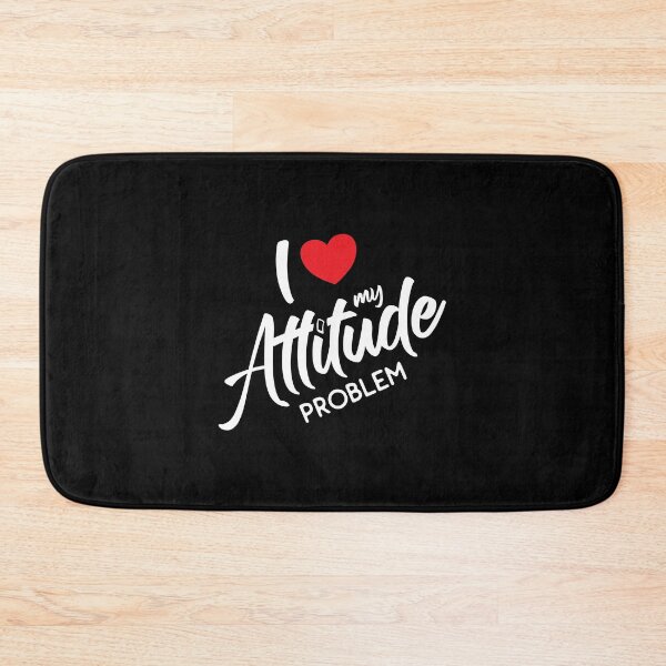 Item preview, I Love My Attitude Problem Funny Sarcastic Attitude Quotes Heart designed and sold by Designer-Girl.