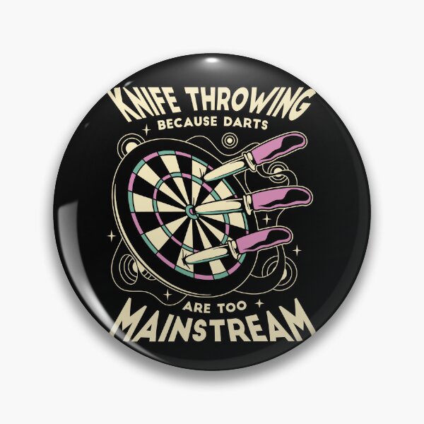 Item preview, Knife Throwing Because Darts are Too Mainstream designed and sold by Fun-T-Shirts.