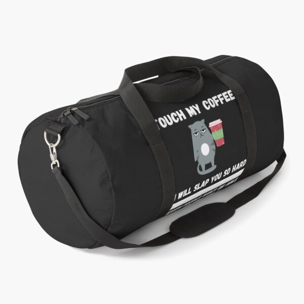Item preview, Touch My Coffee I Will Slap You So Hard designed and sold by Pietro Bari.