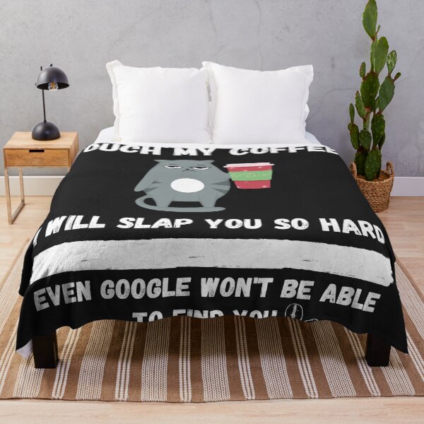 Item preview, Touch My Coffee I Will Slap You So Hard designed and sold by Pietro Bari.