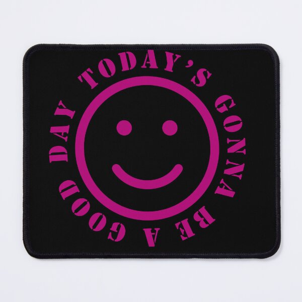 Item preview, TODAY'S GONNA BE A GOOD DAY - a happy design designed and sold by GeoffBeattie.