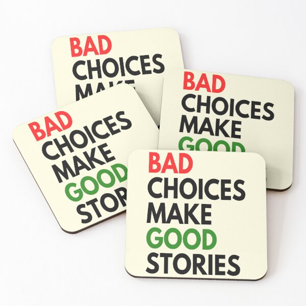 Item preview, bad choices make good stories designed and sold by Kathyskys.