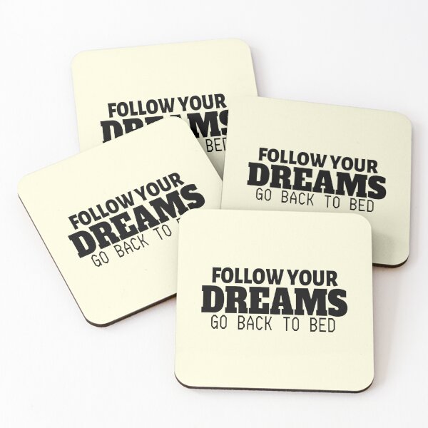 Item preview, follow your dreams go back to bed designed and sold by Kathyskys.