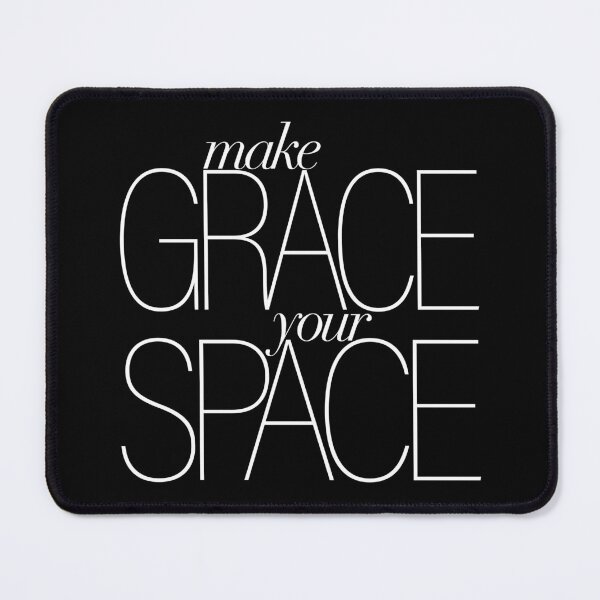 Item preview, Make grace your space v.9 designed and sold by x1brett.