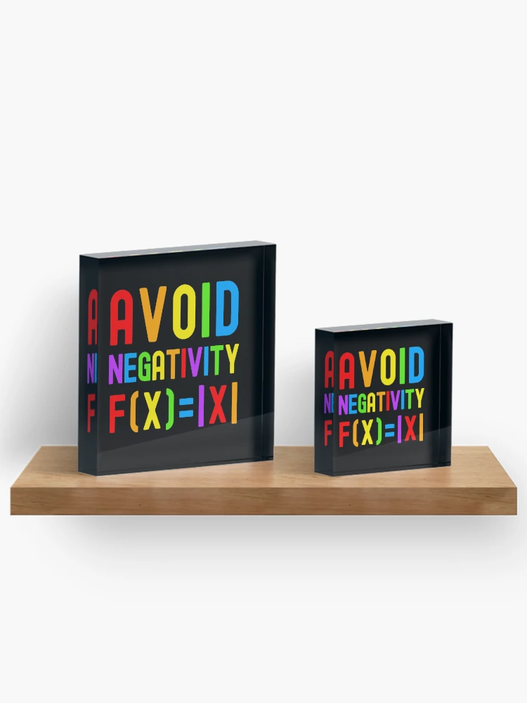 Thumbnail 3 of 5, Acrylic Block, Avoid Negativity - Kids Math, Math Student, Math Professor, Math Teacher, Math Nerd, Mathematics, Statistics, Laboratories designed and sold by jadedscientist.