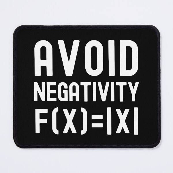 Item preview, Avoid Negativity - Think Positive, Kids Math, Math Student, Math Professor, Math Teacher, Math Nerd, Mathematics, Statistics, Laboratories designed and sold by jadedscientist.