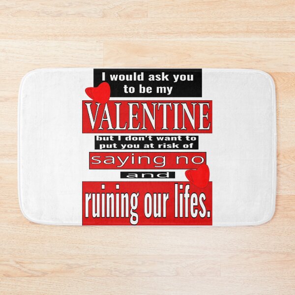 Item preview, I would ask you to be my valentine designed and sold by CottagePop.