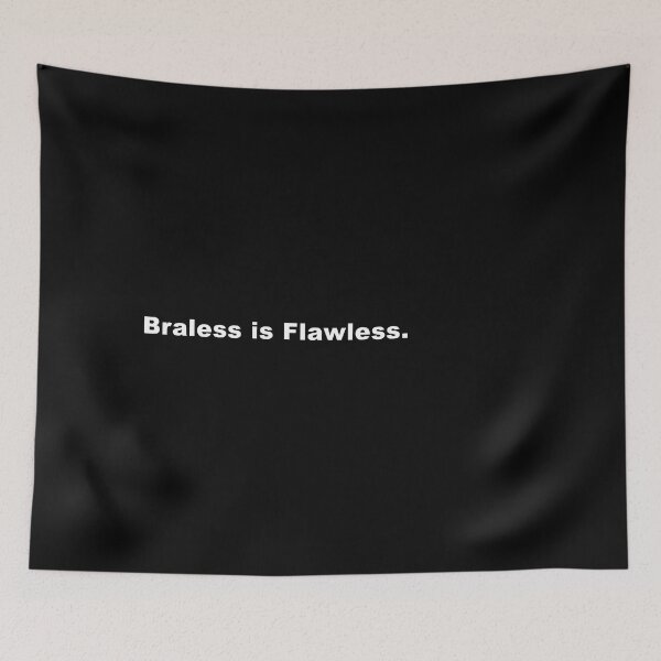 Item preview, Braless is Flawless. | TYPOGRAPHY DESIGN designed and sold by N-square.