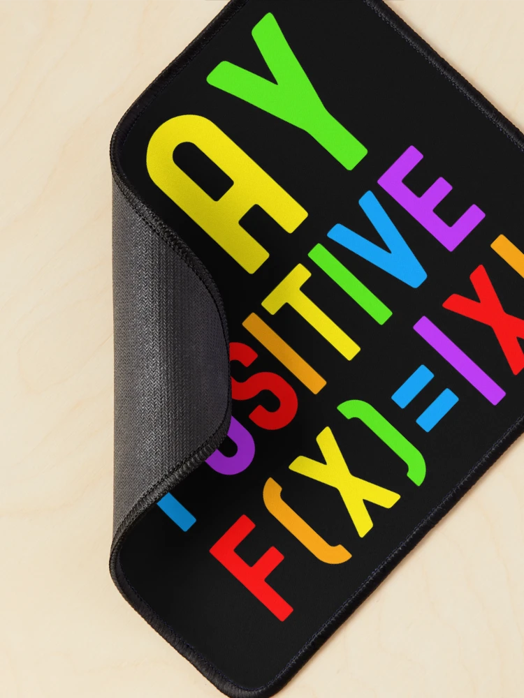 Thumbnail 2 of 5, Mouse Pad, Stay Positive - Kids Math, Math Student, Math Professor, Math Teacher, Math Nerd, Mathematics, Statistics, Laboratories, Gay Math, LGBTQ Math, LGBT Math designed and sold by jadedscientist.