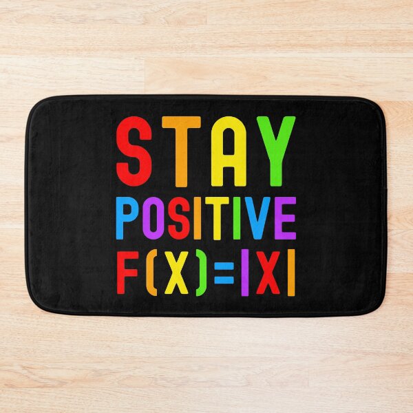 Item preview, Stay Positive - Kids Math, Math Student, Math Professor, Math Teacher, Math Nerd, Mathematics, Statistics, Laboratories, Gay Math, LGBTQ Math, LGBT Math designed and sold by jadedscientist.