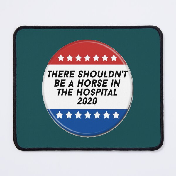 Item preview, horse in the hospital  john mulaney quote designed and sold by LorisMendoza.