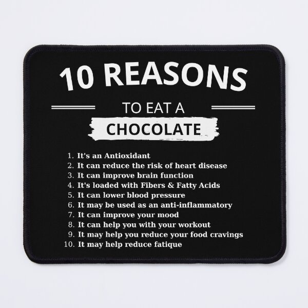 Item preview, 10 REASONS TO EAT CHOCOLATE designed and sold by chatzous.