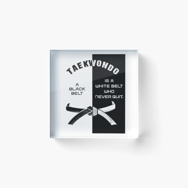 Item preview, A black belt i  a white belt who never quit. TAEKWONDO designed and sold by ShoPellY.