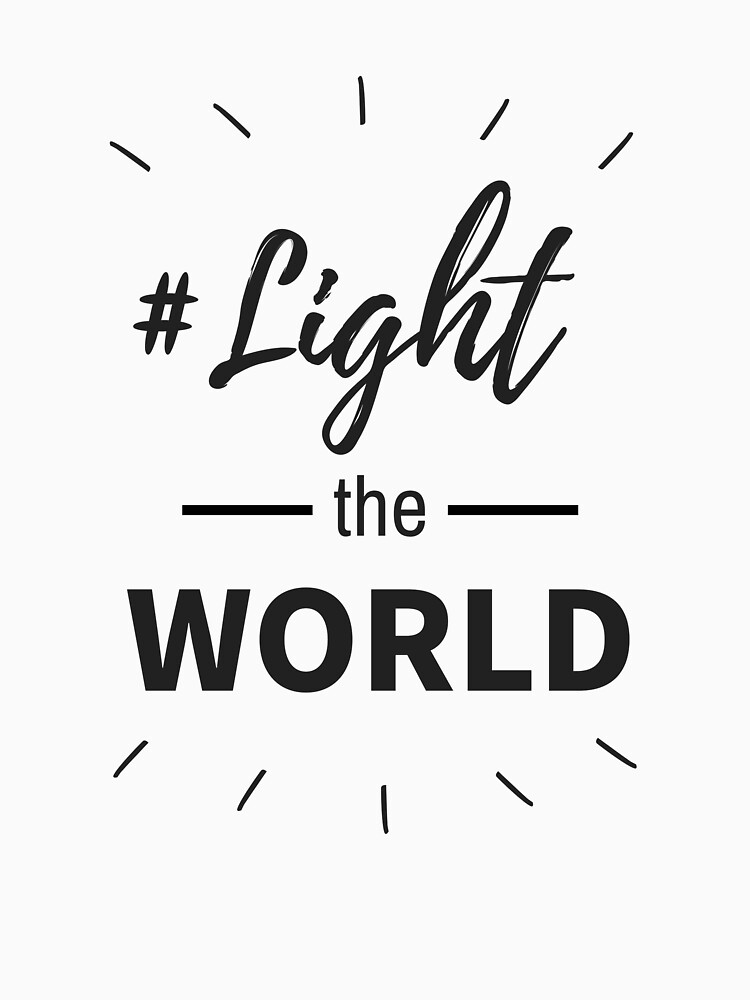 "Light the World lighttheworld LDStreetwear design001" Tshirt