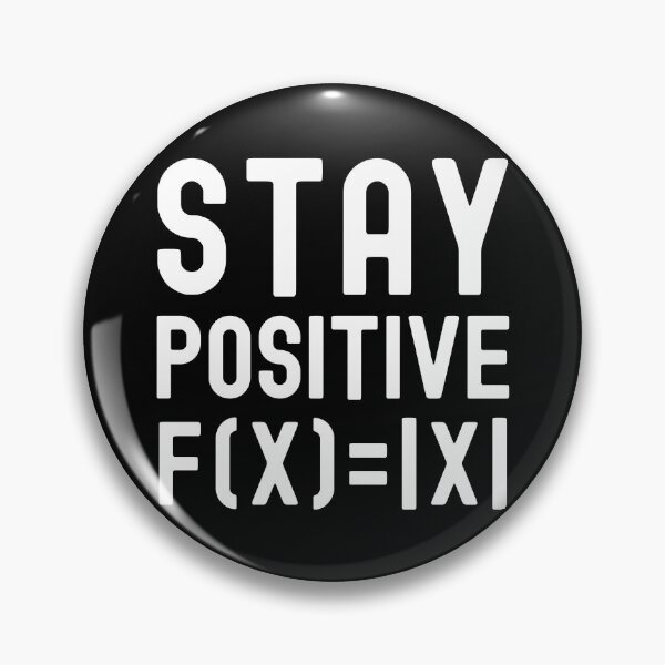 Item preview, Stay Positive - Math Student, Kids Math, Positive Psychology, Math Professor, Math Teacher, Math Nerd, Mathematics, Statistics, Laboratories, Math Wiz, Positive Thoughts designed and sold by jadedscientist.