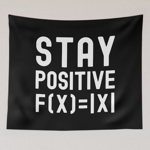 Item preview, Stay Positive - Math Student, Kids Math, Positive Psychology, Math Professor, Math Teacher, Math Nerd, Mathematics, Statistics, Laboratories, Math Wiz, Positive Thoughts designed and sold by jadedscientist.