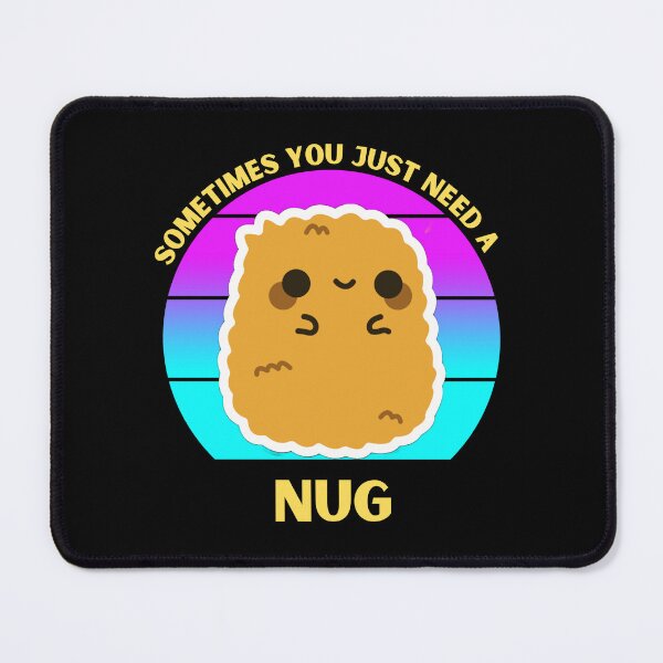 Item preview, Sometimes You Just Need a Nug Kawaii Chicken Nugget designed and sold by BeansHotTees.
