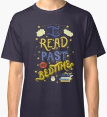 I Read Past my Bedtime Classic T-Shirt