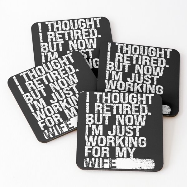 Item preview, I Thought I Retired but Now I’m Just Working for My Wife designed and sold by feel-good-club.