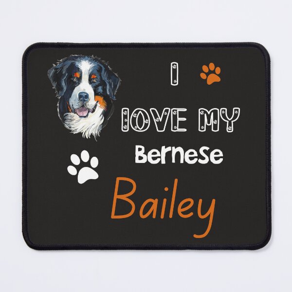 Item preview, I love My Bernese dog Bailey: Bernese Mountain Dog Love designed and sold by remonss.