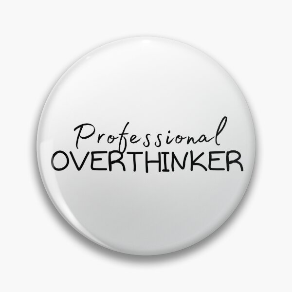 Item preview, Professional Overthinker designed and sold by HubbUK.