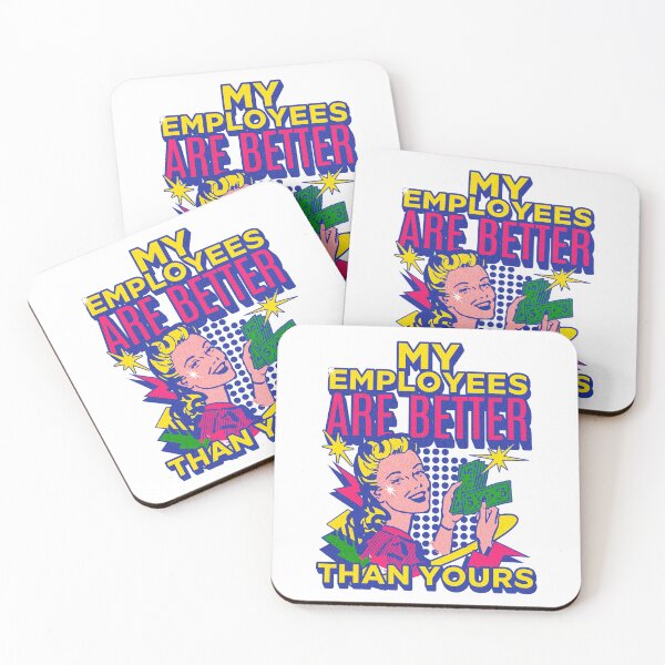Item preview, My Employees Are Better Than Yours Employee Appreciation designed and sold by mikels.