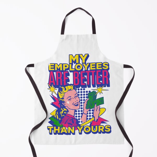 Item preview, My Employees Are Better Than Yours Employee Appreciation designed and sold by mikels.