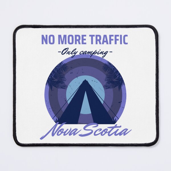 Item preview, No More Traffic, Go Camping in Nova Scotia designed and sold by NewBrunswickTs.