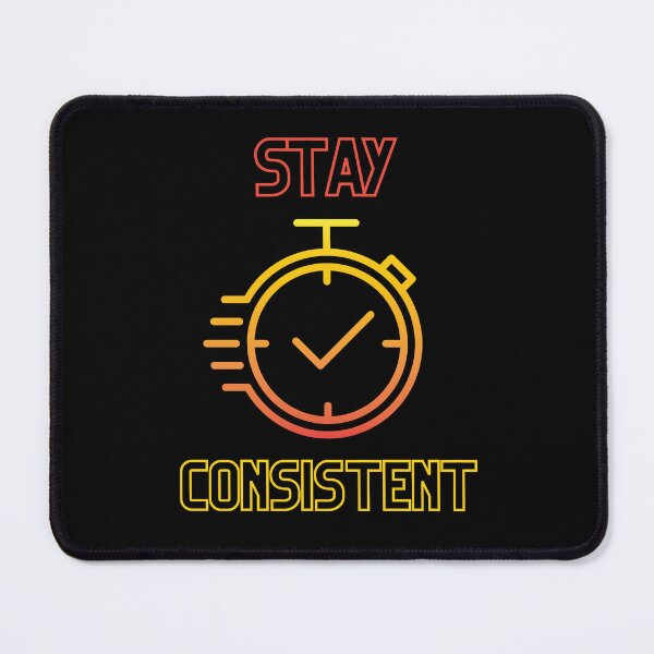 Item preview, Stay Consistent - Motivational Quote designed and sold by Cr4ftyCreations.