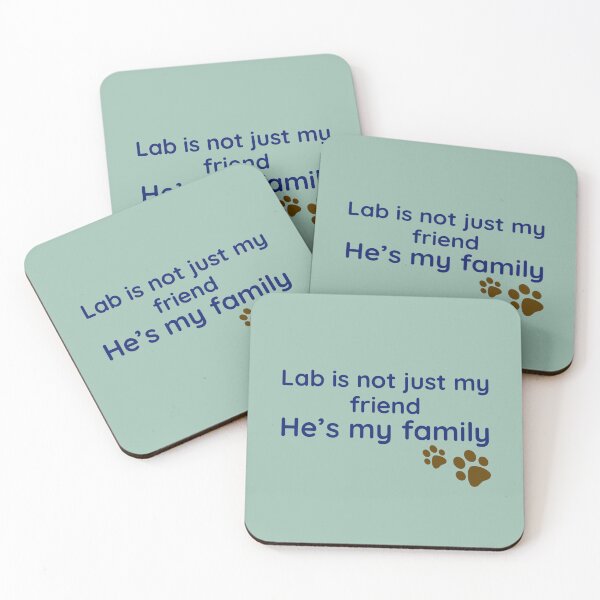 Item preview, Lab is not just my friend he’s my family. designed and sold by StandStrong786.
