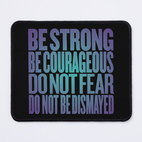 Item preview, Be strong, be courageous, do not fear, do not be dismayed. v.1 designed and sold by x1brett.