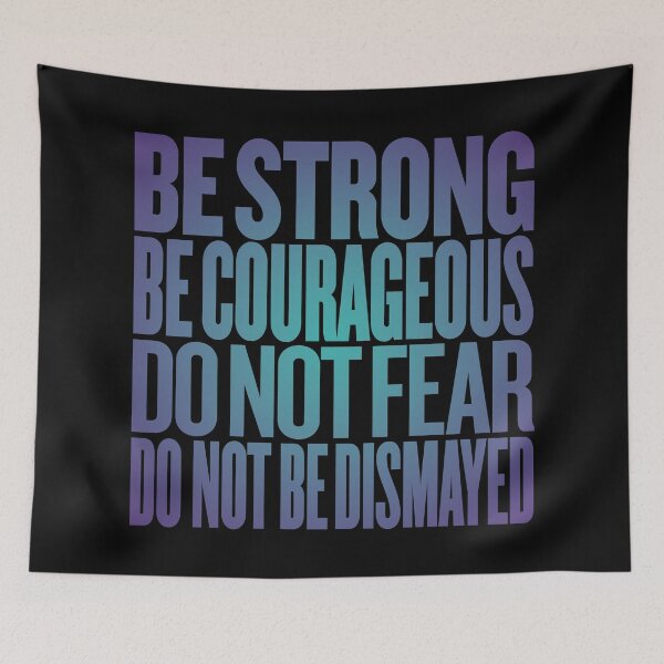 Item preview, Be strong, be courageous, do not fear, do not be dismayed. v.1 designed and sold by x1brett.