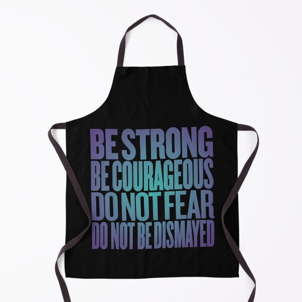 Item preview, Be strong, be courageous, do not fear, do not be dismayed. v.1 designed and sold by x1brett.