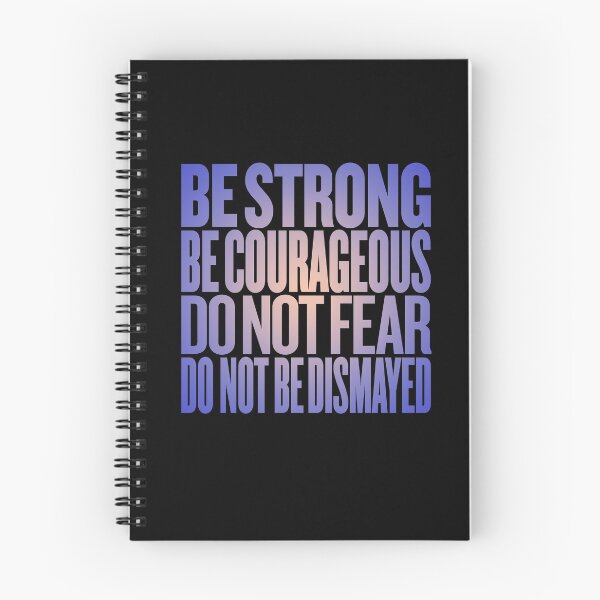 Item preview, Be strong, be courageous, do not fear, do not be dismayed. v.2 designed and sold by x1brett.