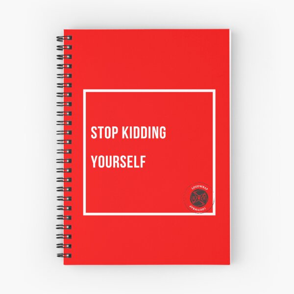 Item preview, Stop Kidding Yourself designed and sold by Loudwrap.
