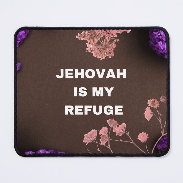 Item preview, JEHOVAH IS MY REFUGE designed and sold by Bebeautiful305.