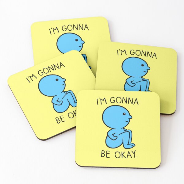 Item preview, I'm Gonna Be Okay designed and sold by BaconPancakes21.