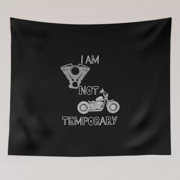 Item preview, I am not temporary. designed and sold by ConradoBullhead.