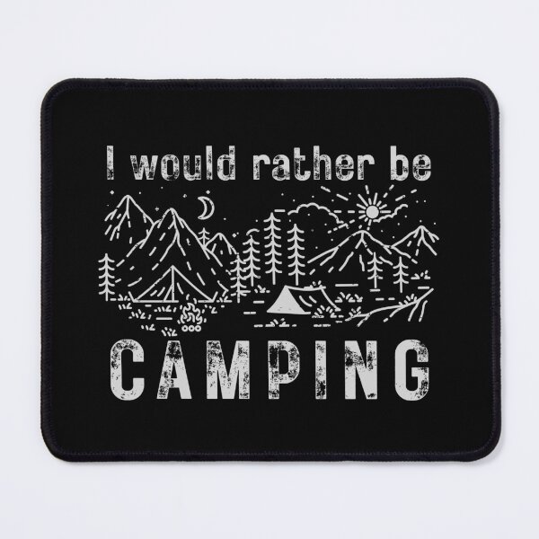 Item preview, I would rather be camping designed and sold by PellSilversmith.