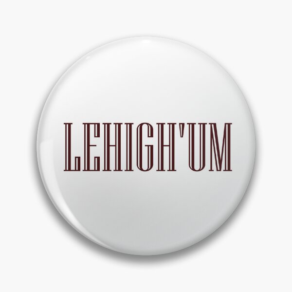 Item preview, Lehigh'um designed and sold by brookie1812.