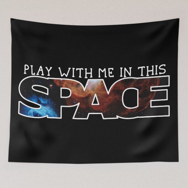 Item preview, Play With Me in This Space (dark background) designed and sold by fuzzytooth.