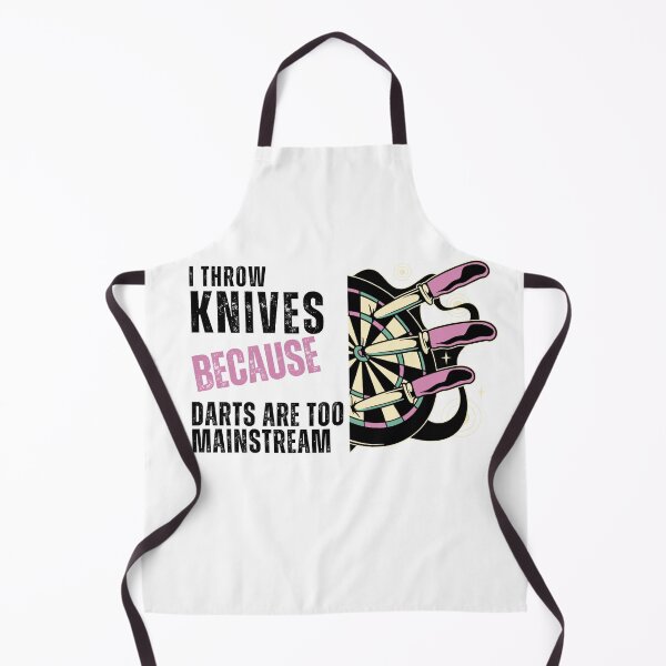 Item preview, I Throw Knives Because Darts are Too Mainstream Funny Knife Thrower designed and sold by Fun-T-Shirts.