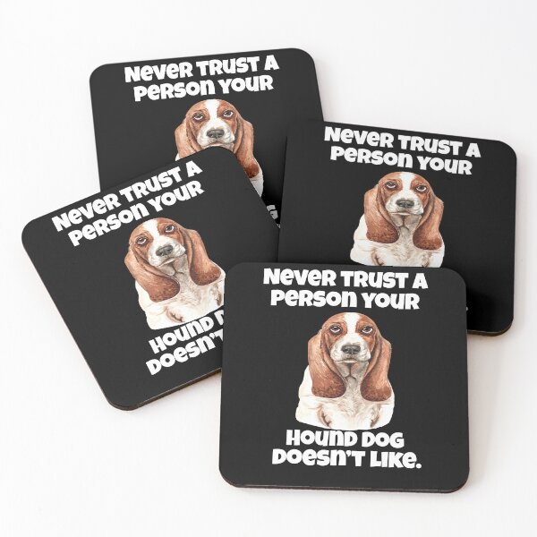 Item preview, Hound Dog Owner Never Trust A Person Your Hound Dog Doesn't Like designed and sold by fantasticdesign.