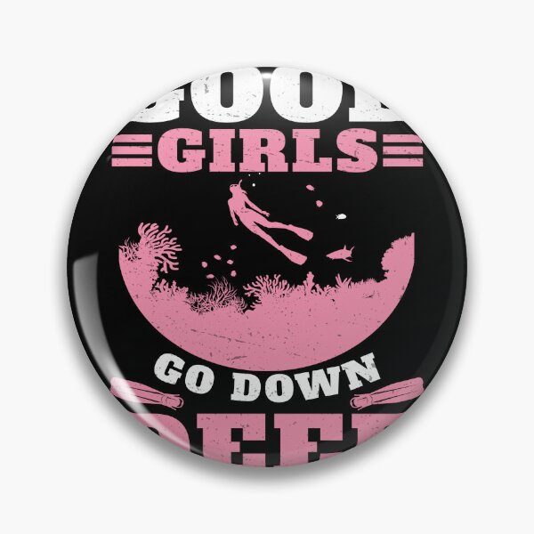 Item preview, Good Girls Go Down Deep Funny Freediving designed and sold by StrongShirts.