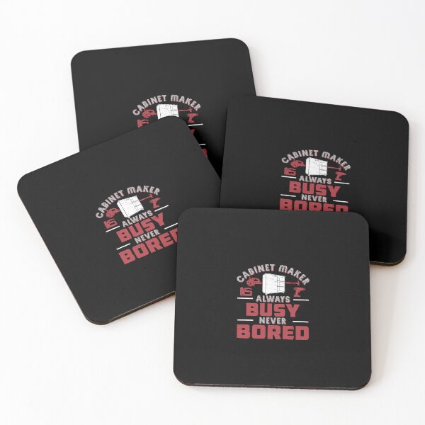 Item preview, Always Busy Never Bored Funny Cabinet Maker Artisans designed and sold by StrongShirts.